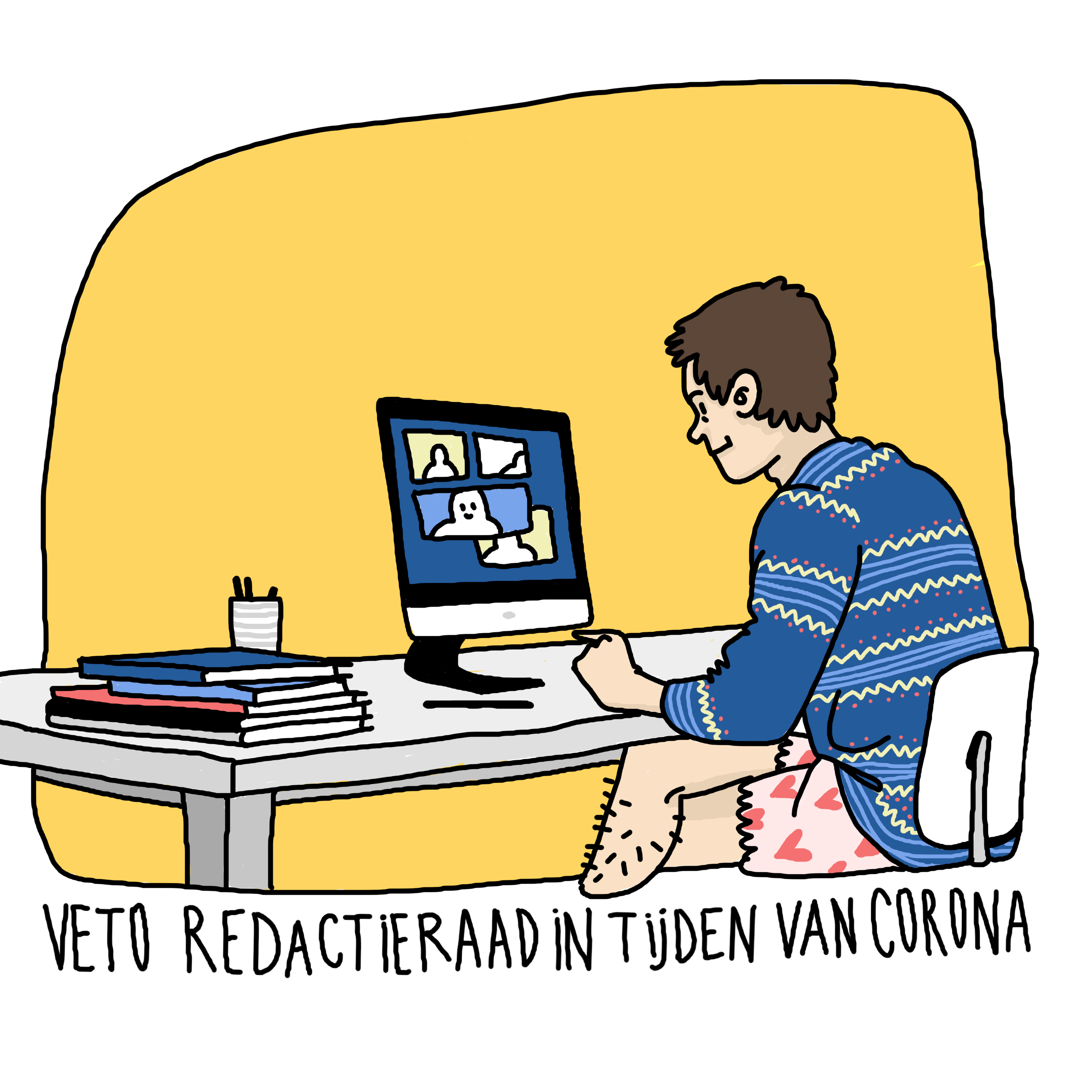 'Veto redactieraad in tijden van corona' Een redactielid zit in boxershort te vergaderen achter zijn computer.
